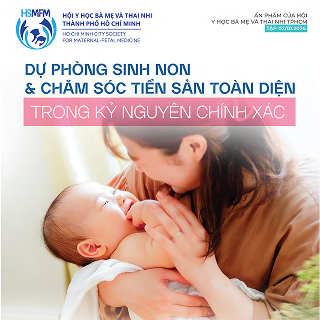 Dự phòng sinh non & Chăm sóc tiền sản toàn diện trong kỷ nguyên chính xác